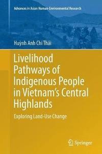 bokomslag Livelihood Pathways of Indigenous People in Vietnam's Central Highlands