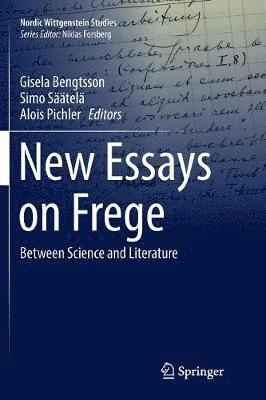 Gisela Bengtsson, Simo Säätelä, Alois Pichler, Simo Saatela - New Essays on Frege, Häftad