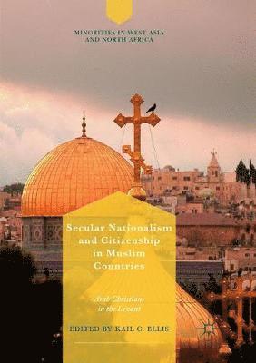 Secular Nationalism and Citizenship in Muslim Countries 1