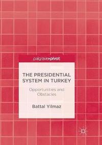 bokomslag The Presidential System in Turkey