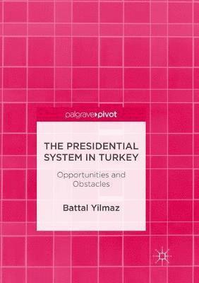 bokomslag Presidential System in Turkey