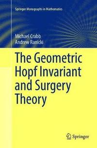 bokomslag The Geometric Hopf Invariant and Surgery Theory