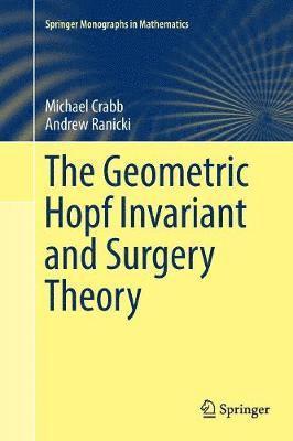 The Geometric Hopf Invariant and Surgery Theory 1