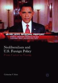 bokomslag Neoliberalism and U.S. Foreign Policy