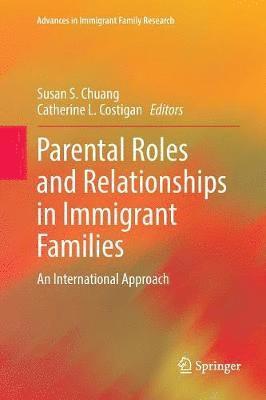 bokomslag Parental Roles and Relationships in Immigrant Families