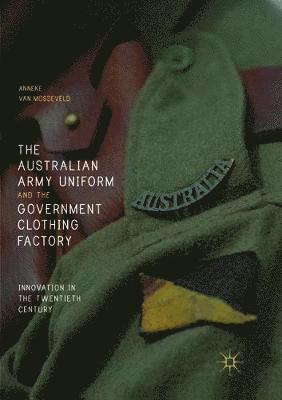 bokomslag Australian Army Uniform and the Government Clothing Factory