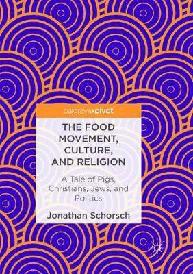 bokomslag The Food Movement, Culture, and Religion