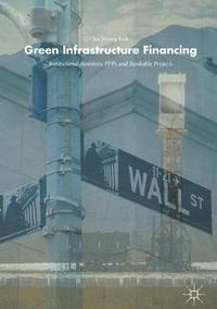 bokomslag Green Infrastructure Financing