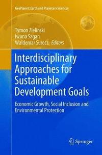 bokomslag Interdisciplinary Approaches for Sustainable Development Goals