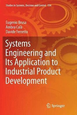 Systems Engineering and Its Application to Industrial Product Development 1