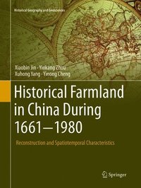bokomslag Historical Farmland in China During 1661-1980
