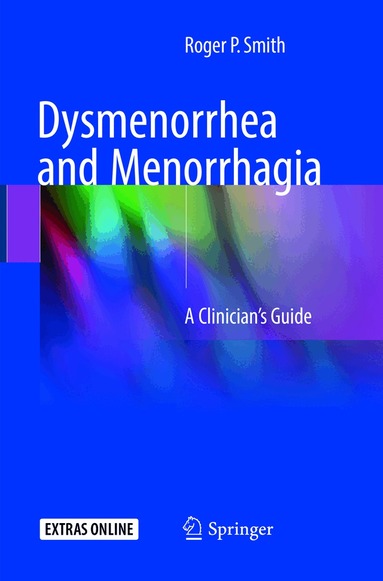 Roger P. Smith - Dysmenorrhea and Menorrhagia, Häftad