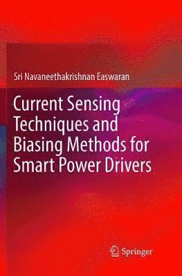 Current Sensing Techniques and Biasing Methods for Smart Power Drivers 1