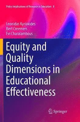 Equity and Quality Dimensions in Educational Effectiveness 1