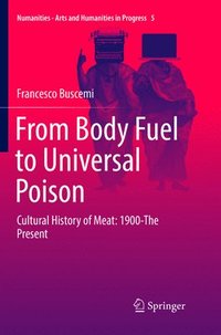 bokomslag From Body Fuel to Universal Poison