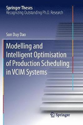 bokomslag Modelling and Intelligent Optimisation of Production Scheduling in VCIM Systems