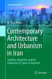 bokomslag Contemporary Architecture and Urbanism in Iran