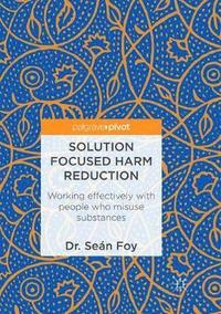 bokomslag Solution Focused Harm Reduction