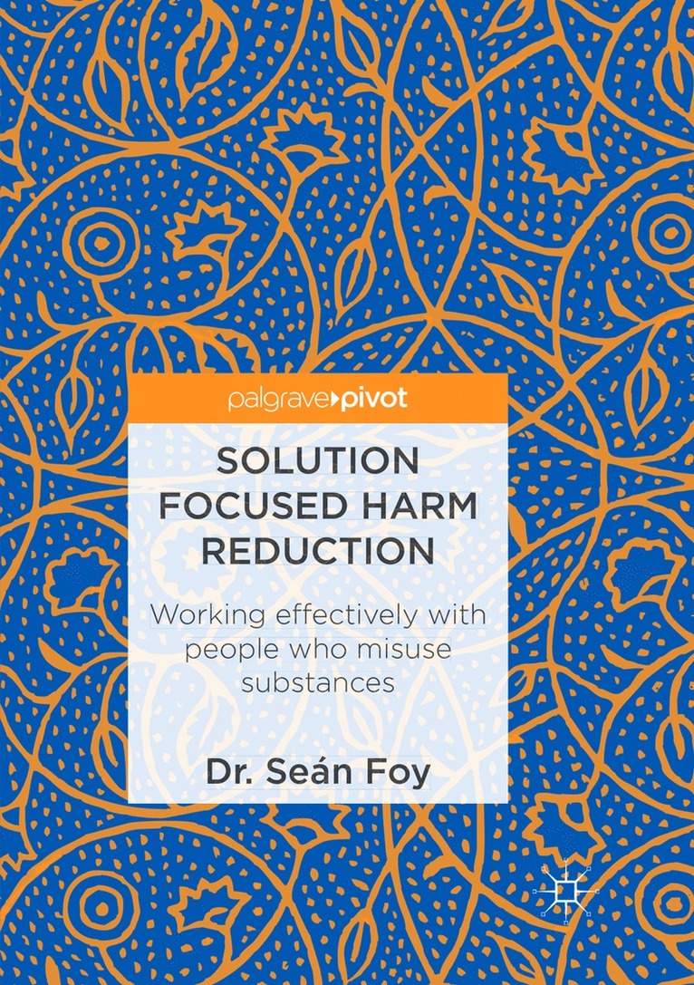 Solution Focused Harm Reduction 1