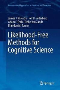 bokomslag Likelihood-Free Methods for Cognitive Science