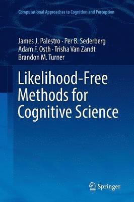 Likelihood-Free Methods for Cognitive Science