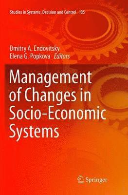 Management of Changes in Socio-Economic Systems 1