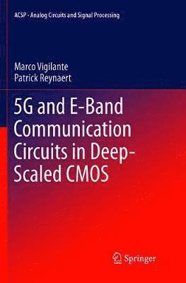 bokomslag 5G and E-Band Communication Circuits in Deep-Scaled CMOS
