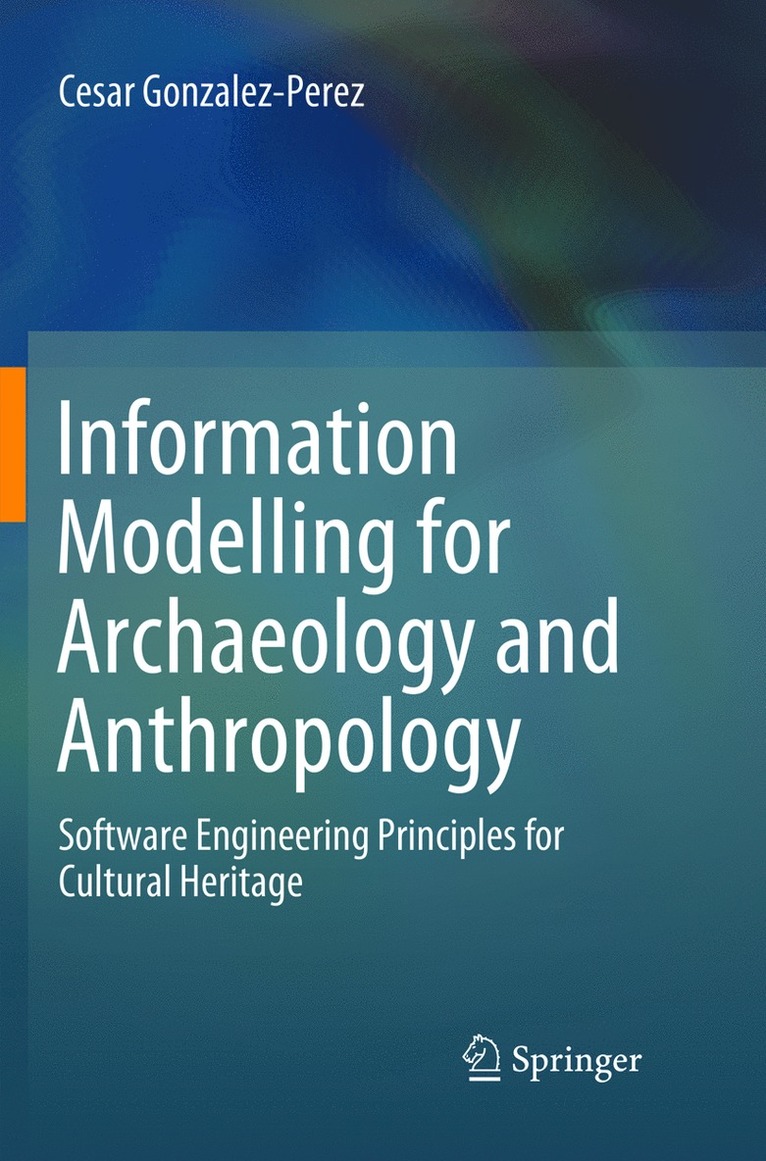 Information Modelling for Archaeology and Anthropology