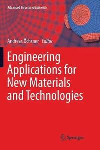 bokomslag Engineering Applications for New Materials and Technologies