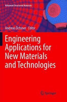 bokomslag Engineering Applications for New Materials and Technologies
