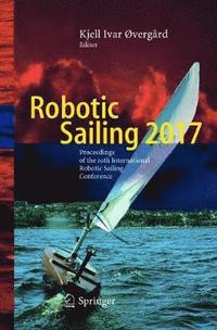bokomslag Robotic Sailing 2017
