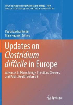 Paola Mastrantonio, Maja Rupnik - Updates on Clostridium difficile in Europe, Häftad