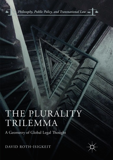 David Roth-Isigkeit - Plurality Trilemma, Häftad