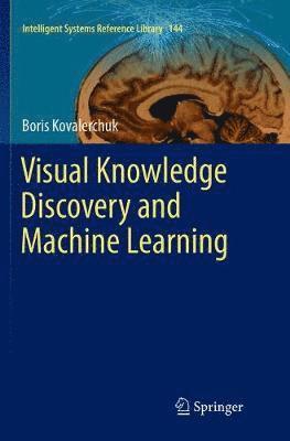 Visual Knowledge Discovery and Machine Learning 1