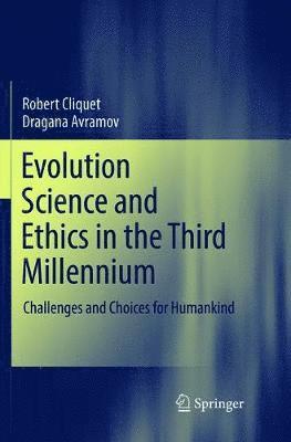 Robert Cliquet, Dragana Avramov - Evolution Science and Ethics in the Third Millennium, Häftad