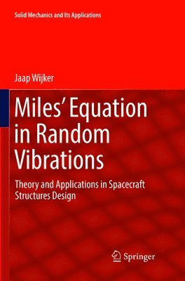 Jaap Wijker - Miles' Equation in Random Vibrations, Häftad
