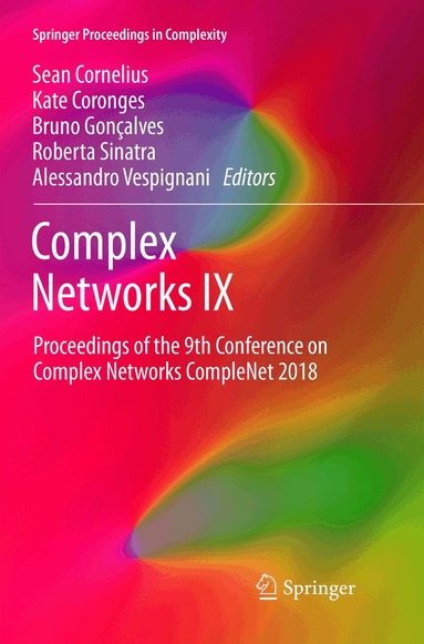 Sean Cornelius, Kate Coronges, Bruno Gonçalves, Roberta Sinatra, Alessandro Vespignani - Complex Networks IX, Häftad