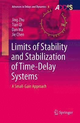 bokomslag Limits of Stability and Stabilization of Time-Delay Systems