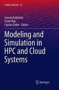 bokomslag Modeling and Simulation in HPC and Cloud Systems