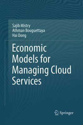 Economic Models for Managing Cloud Services 1