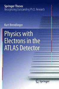 bokomslag Physics with Electrons in the ATLAS Detector