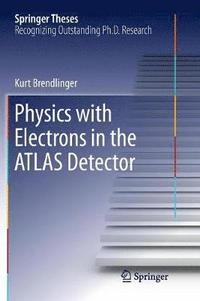 bokomslag Physics with Electrons in the ATLAS Detector