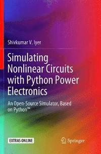 bokomslag Simulating Nonlinear Circuits with Python Power Electronics