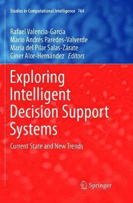 Exploring Intelligent Decision Support Systems 1