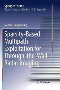 bokomslag Sparsity-Based Multipath Exploitation for Through-the-Wall Radar Imaging