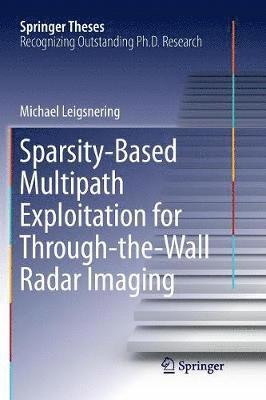 bokomslag Sparsity-Based Multipath Exploitation for Through-the-Wall Radar Imaging