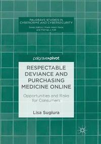 bokomslag Respectable Deviance and Purchasing Medicine Online