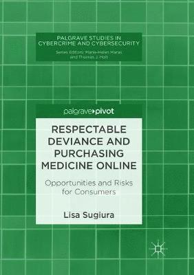 bokomslag Respectable Deviance and Purchasing Medicine Online