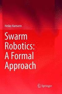 bokomslag Swarm Robotics: A Formal Approach