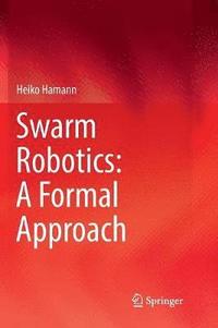 bokomslag Swarm Robotics: A Formal Approach